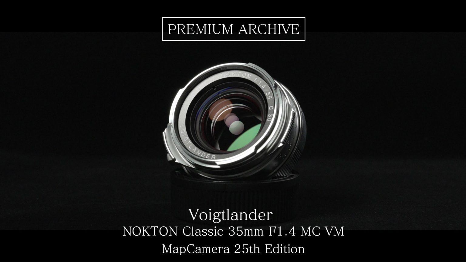 【PREMIUM ARCHIVE #04】Voigtlander NOKTON Classic 35mm F1.4 MC VM ~MapCamera 25th Edition~（ライカM用）