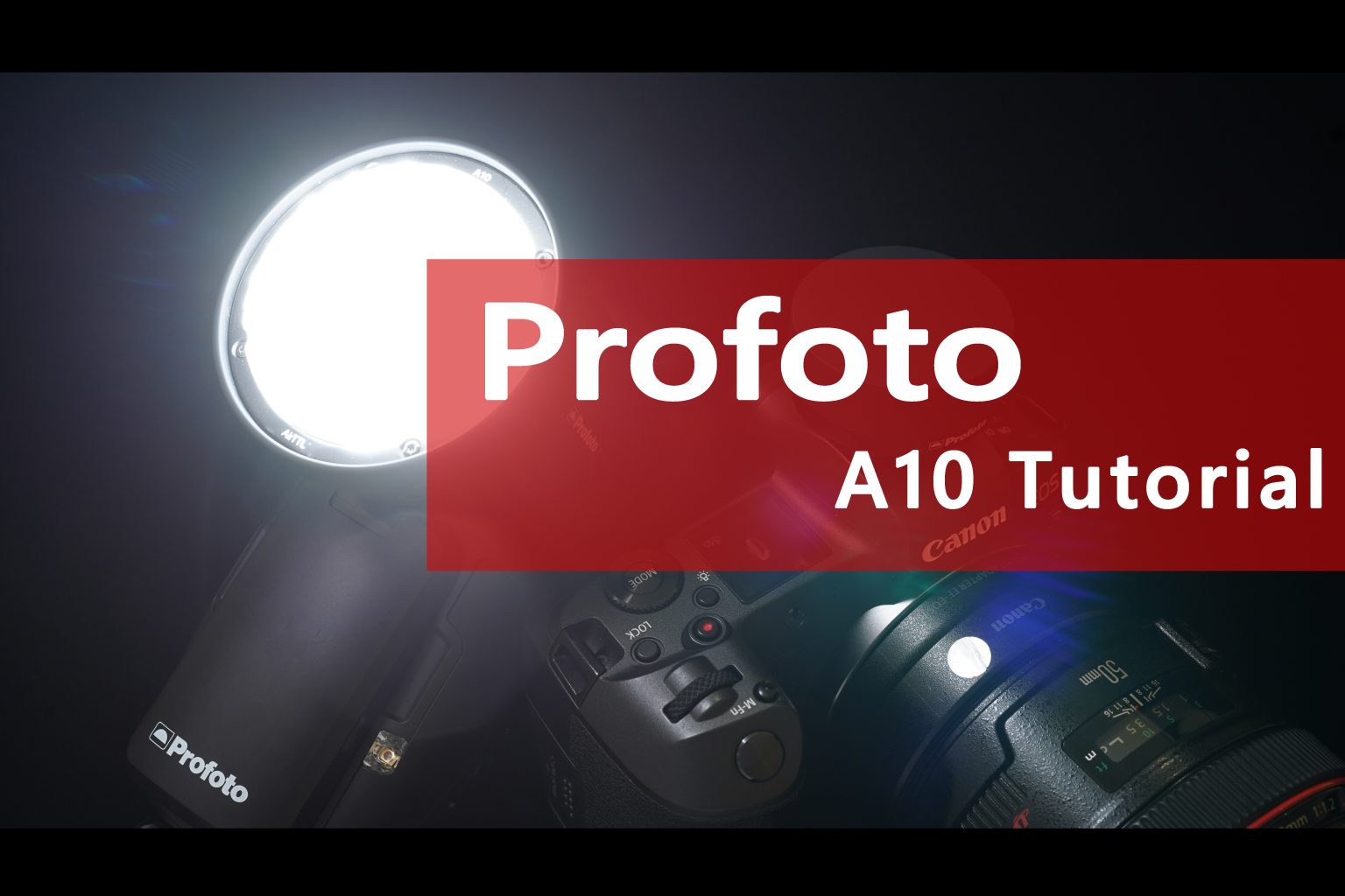 【Profoto】A10 Tutorial