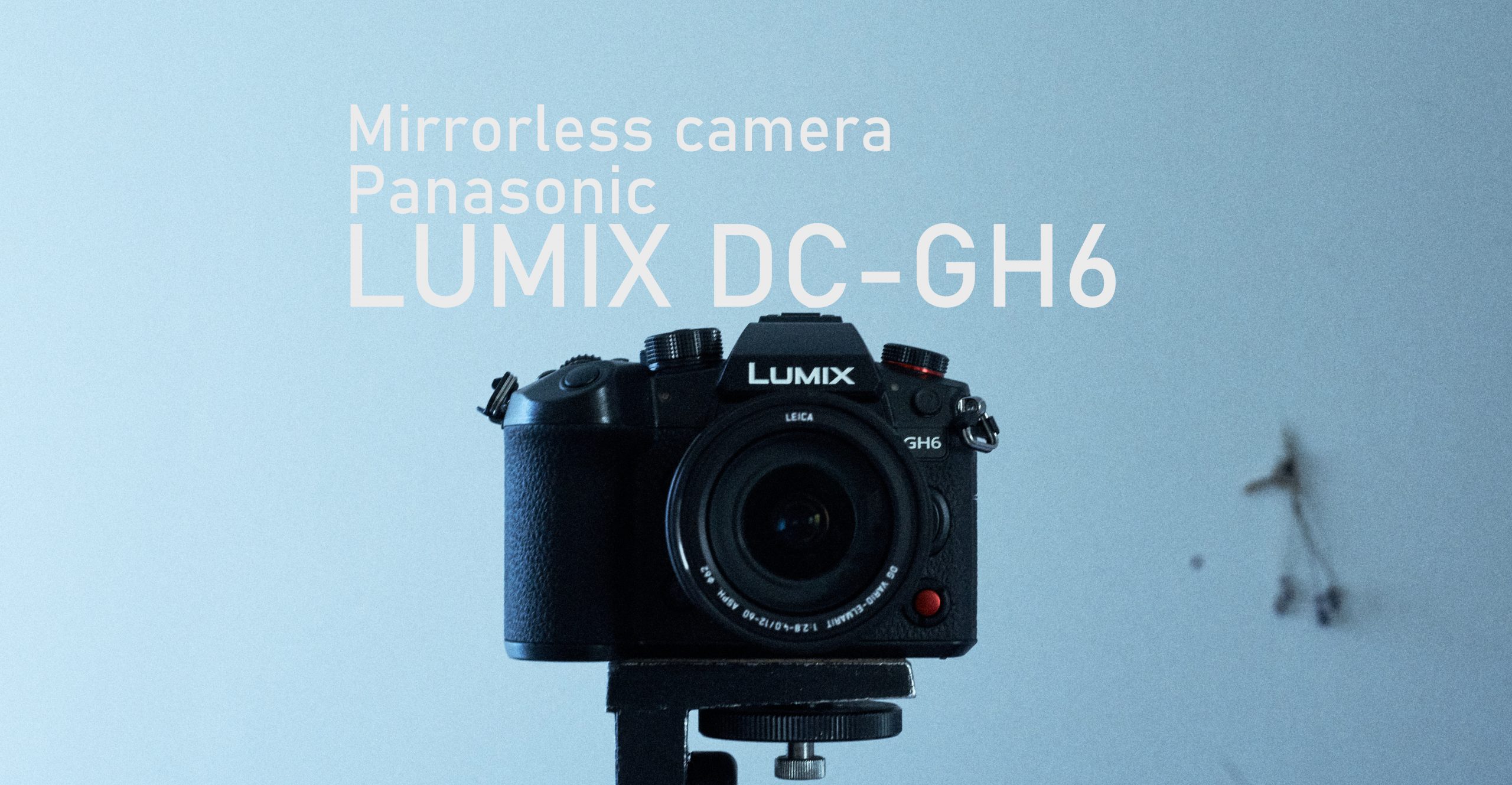 Panasonic】最高の動画機 Panasonic GH6 | THE MAP TIMES