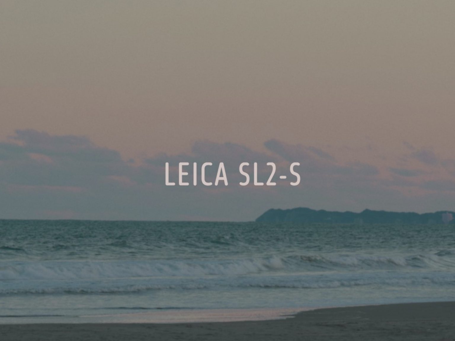 【Leica】ライカ好きスタッフが語るライカの魅力 vol. 11～SL2-S(動画撮影)編～