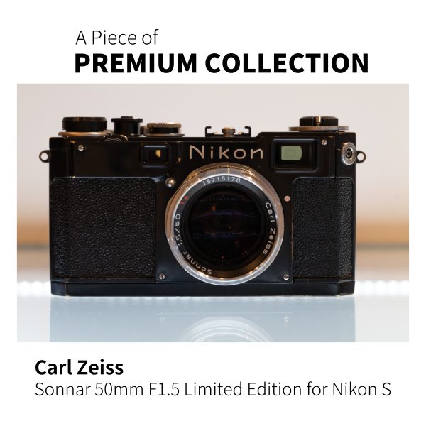 【Carl Zeiss】A Piece of PREMIUM COLLECTION -Sonnar 50mm F1.5 Limited-
