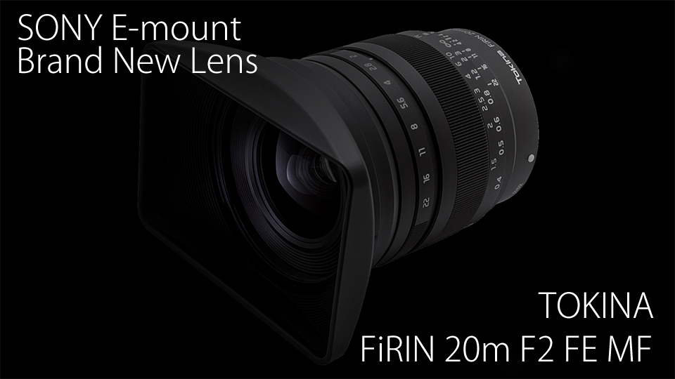 FiRIN 20mm F2 FE MF