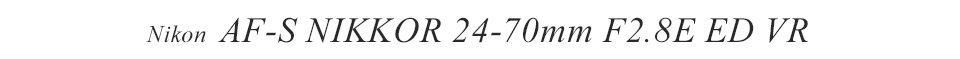 Nikon AF-S 24-70mm F2.8E ED VR